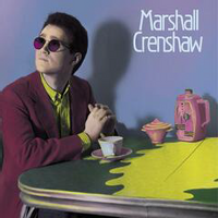 MARSHALL CRENSHAW (40TH ANNIVErsary edition) (Black Friday 2022)