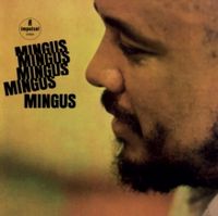 MINGUS MINGUS MINGUS… (2024 Reissue)