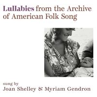Lullabies from the Archive of American Folk Song