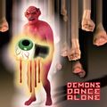 Demons Dance Alone (Preserved Edition)
