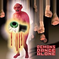 Demons Dance Alone (Preserved Edition)