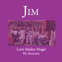 Love Makes Magic – Remixes