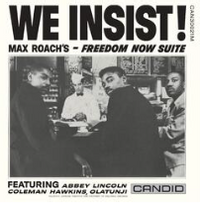 We Insist! (Max Roach's - Freedom Now Suite) (2024 Reissue)