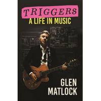 Triggers: A Life in Music