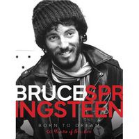 Bruce Springsteen - Born to Dream: 50 years of the boss