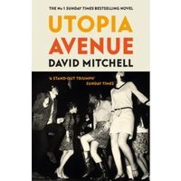 Utopia Avenue : The Number One Sunday Times Bestseller