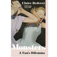 Monsters : A Fan's Dilemma