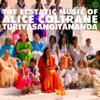 World Spirituality Classics 1: The Ecstatic Music of Alice Coltrane Turiyasangitananda (2023 Repress)