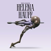 FABRIC PRESENTS: HELENA HAUFF (various artists)
