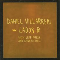 Lados B - with jeff parker and anna butterss