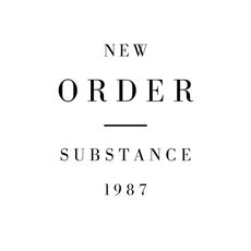 Substance 1987 (2023 reissue)