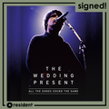 the wedding present: All The Songs Sound The Same