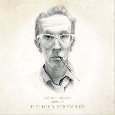 Presents The Holy Strangers