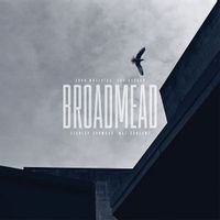 BROADMEAD: The Soundtrack to the Film of the Place