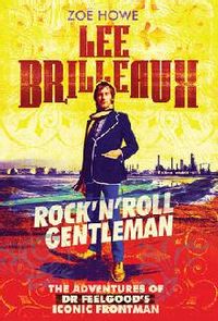 Lee Brilleaux : rock n roll gentleman