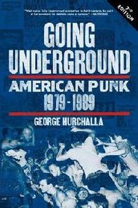 Going Underground ; american punk 1979-1989