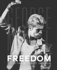 George Michael: Freedom 1963-2016