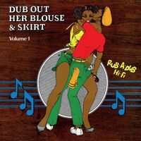 Dub Out Her Blouse & Skirt Volume 1 (2016 reissue)