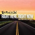 Right Here Right Now’ Friction Remixes