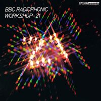 BBC Radiophonic Workshop - 21 (2016 reissue)