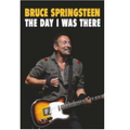 Springsteen: The Day I Was There