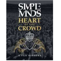 Simple Minds: Heart of the Crowd