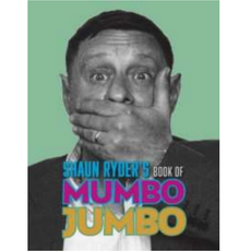SHAUN RYDER’S BOOK OF MUMBO JUMBO