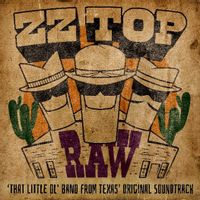 RAW (‘That Little Ol' Band From Texas’ Original Soundtrack)