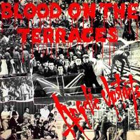 BLOOD ON THE TERRACES (2022 reissue)