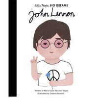 Little People, Big Dreams - John Lennon : Volume 52
