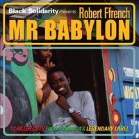 Black Solidarity Presents MR BABYLON