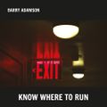 Know Where To Run (2022 reissue)