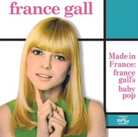 MADE IN FRANCE: FRANCE GALL'S BABY POP