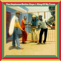 BETTERS DAYS AND KING OF MY TOWN - EXPANDED EDITIONS
