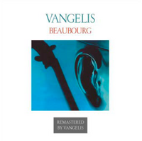 BEAUBOURG - OFFICIAL VANGELIS SUPERVISED REMASTERED EDITION