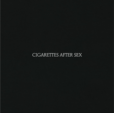 cigarettes after sex (2022 reissue)