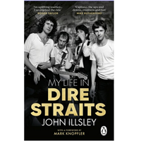 My Life in Dire Straits: The Inside Story of One of the Biggest Bands inRock History