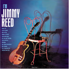 I’M JIMMY REED (not now series)
