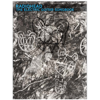 Radiohead: The Electric Guitar Songbook
