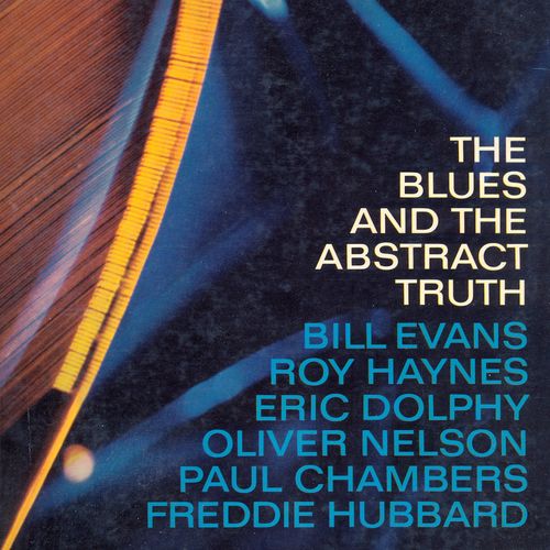 oliver nelson - the blues and the abstract truth (60th anniversary ...