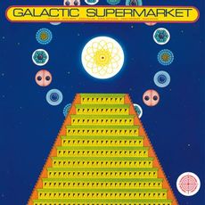 GALACTIC SUPERMARKET (2021 reissue)
