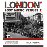 LONDON’S LOST MUSIC VENUES 2