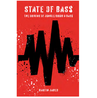 STATE OF BASS: THE ORIGINS OF JUNGLE / DRUM & BASS