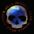 Dead Magick (2022 reissue)