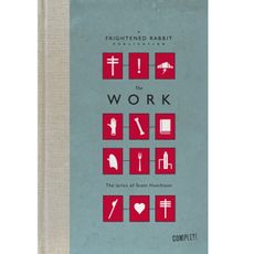 The Work (Limited Cased Edition) : The lyrics of Scott Hutchison