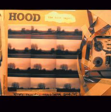 The Hood Tapes (first time on vinyl!)