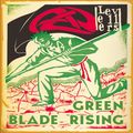 Green Blade Rising (first time on vinyl!)