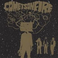 comets on fire (2015 reissue)