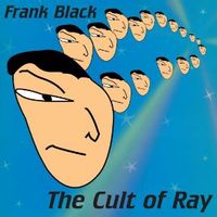 Cult Of Ray (2021 reissue)