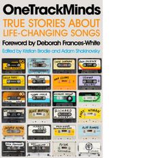 OneTrackMinds : True stories about life-changing songs